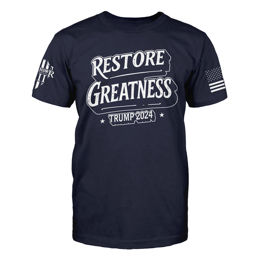 Restore Greatness - ON SALE