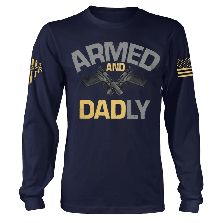 Armed and Dadly - Long Sleeve