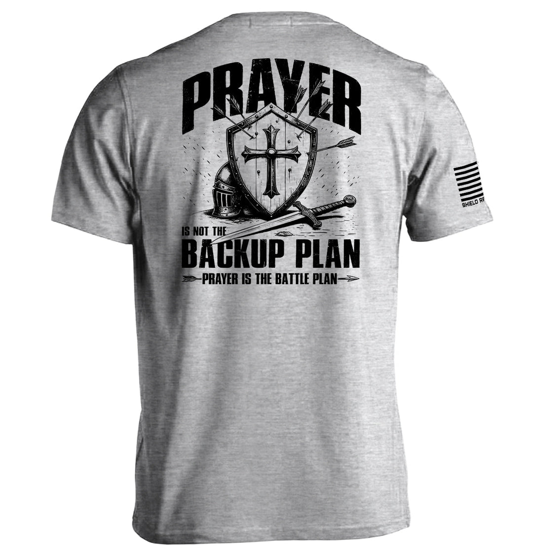 Prayer is not a backup plan