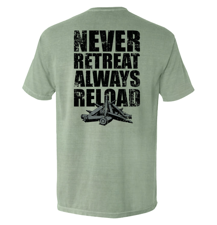 Never Retreat Always Reload