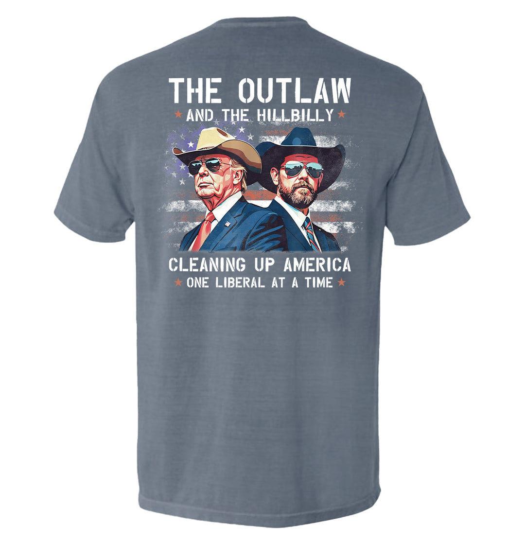 The Outlaw and the Hillbilly Cleaning up America One Liberal at a Time