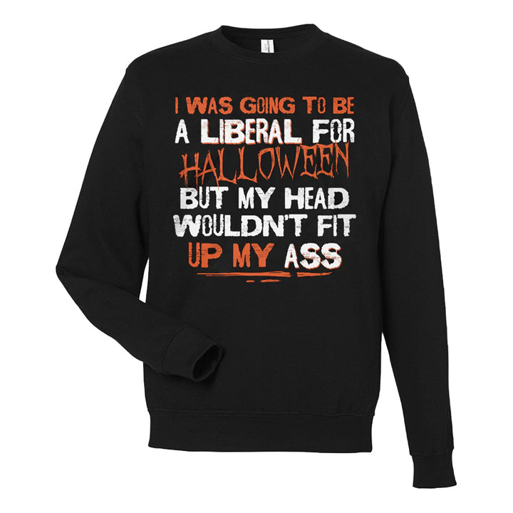 Can't Squeeze Into Stupidity - Sweatshirt