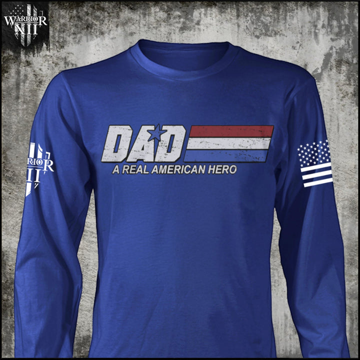 Dad - A Real American Hero - Long Sleeve