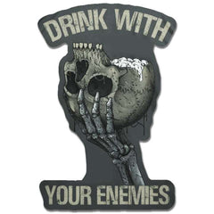 Drink With Your Enemies Decal