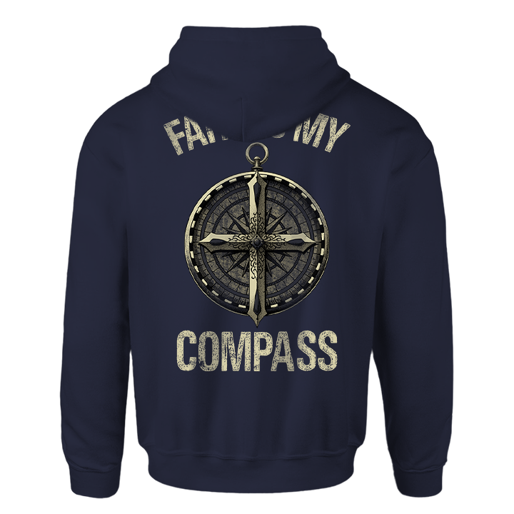 Faith is my Compass - Hoodie