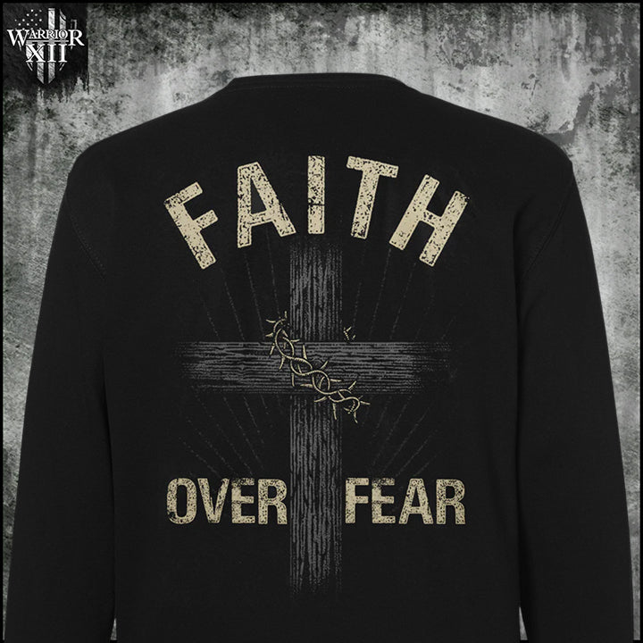 Faith Over Fear - Sweatshirt