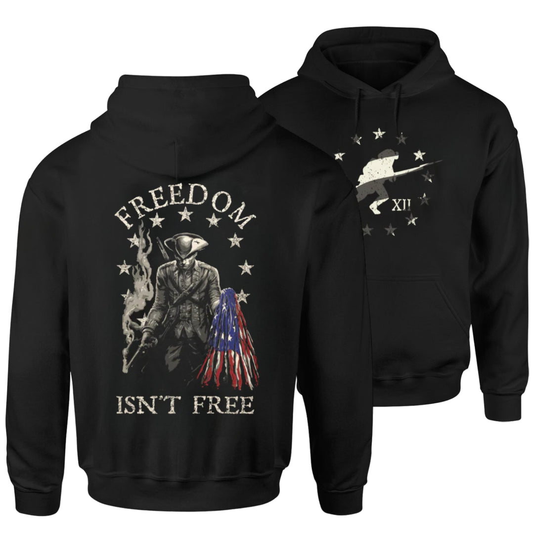 Freedom Isn't Free - Hoodie