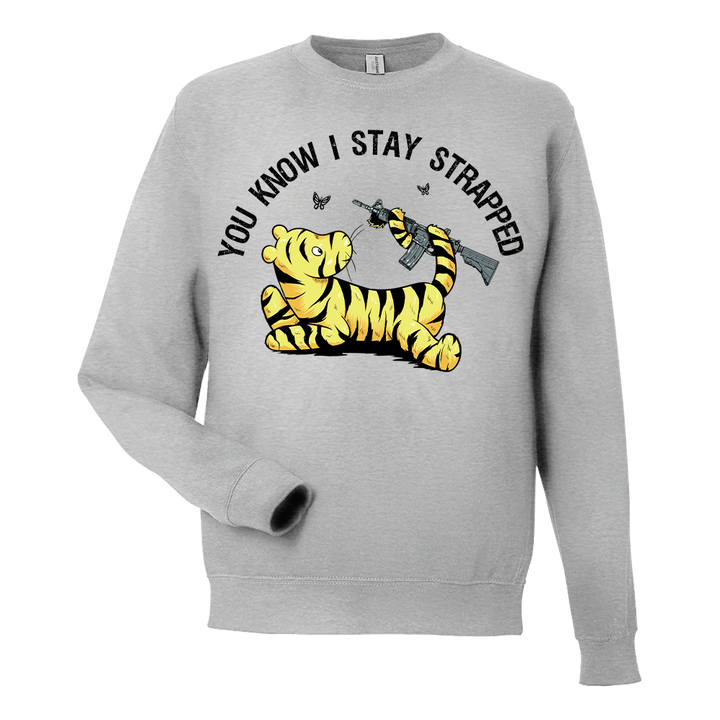 I Stay Strapped - Sweatshirt