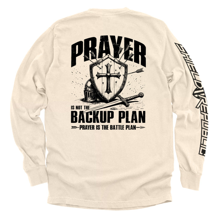 Prayer is not a backup plan