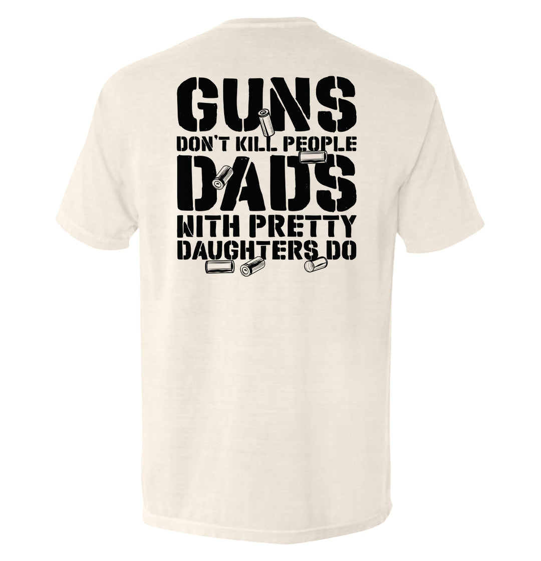 Guns Don't Dads With Daughters Do