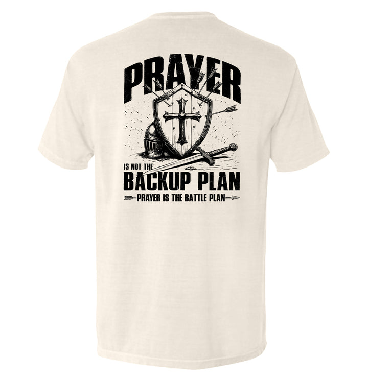 Prayer is not a backup plan