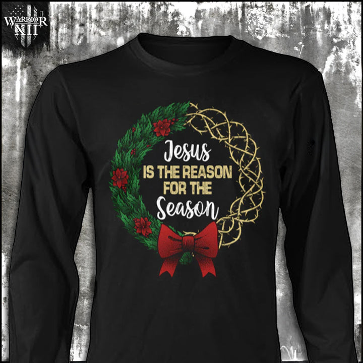 Jesus Is The Reason - Long Sleeve