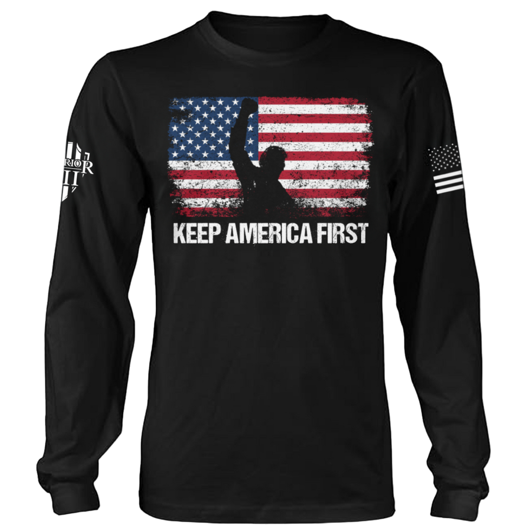 Keep America First - Long Sleeve