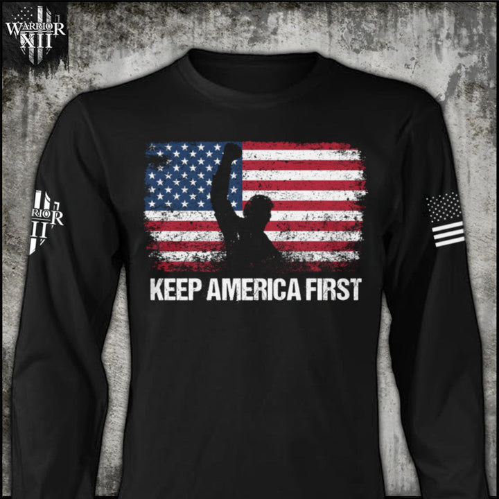 Keep America First - Long Sleeve