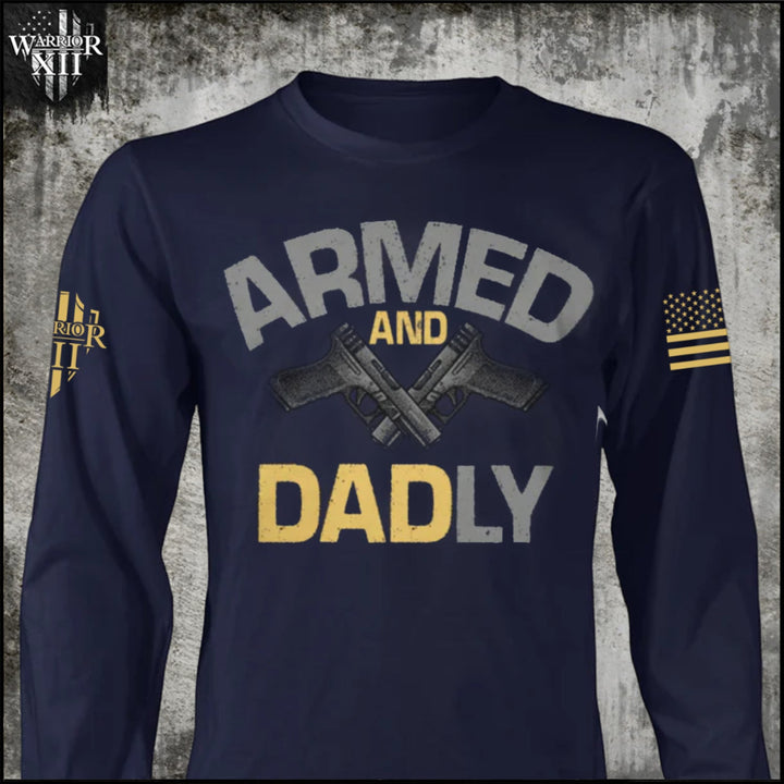 Armed and Dadly - Long Sleeve