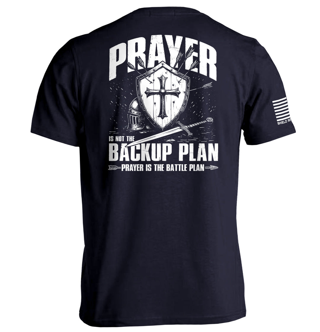 Prayer is not a backup plan