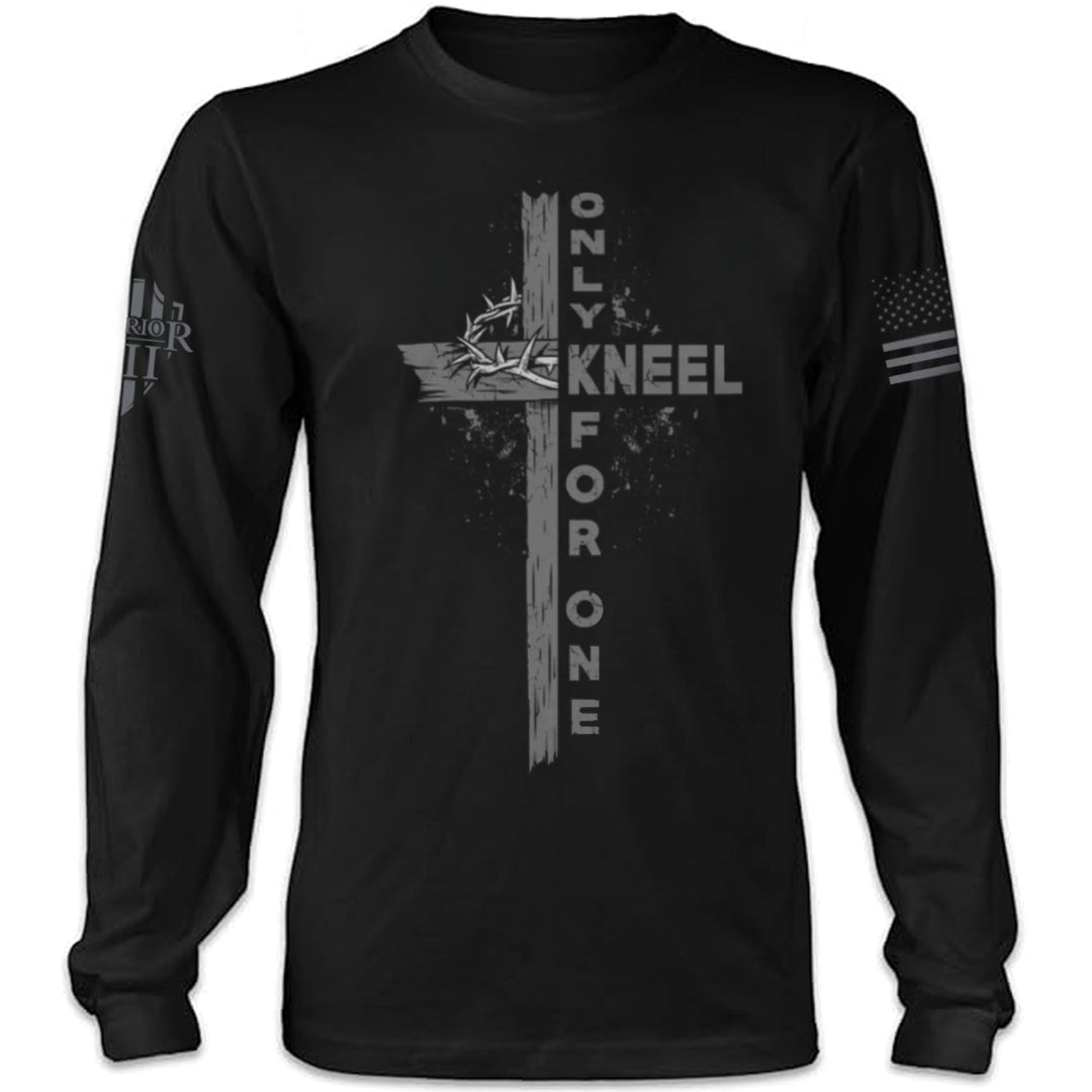 Only Kneel For One 2.0 - Long Sleeve - ON SALE