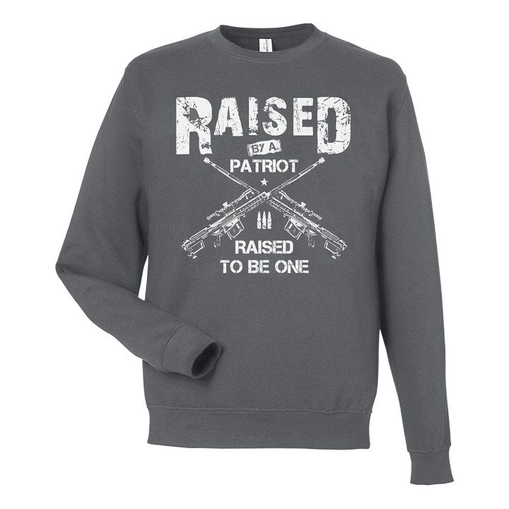 Raised By A Patriot - Sweatshirt