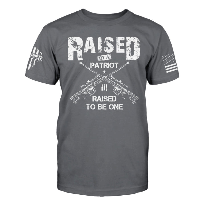 Raised By A Patriot