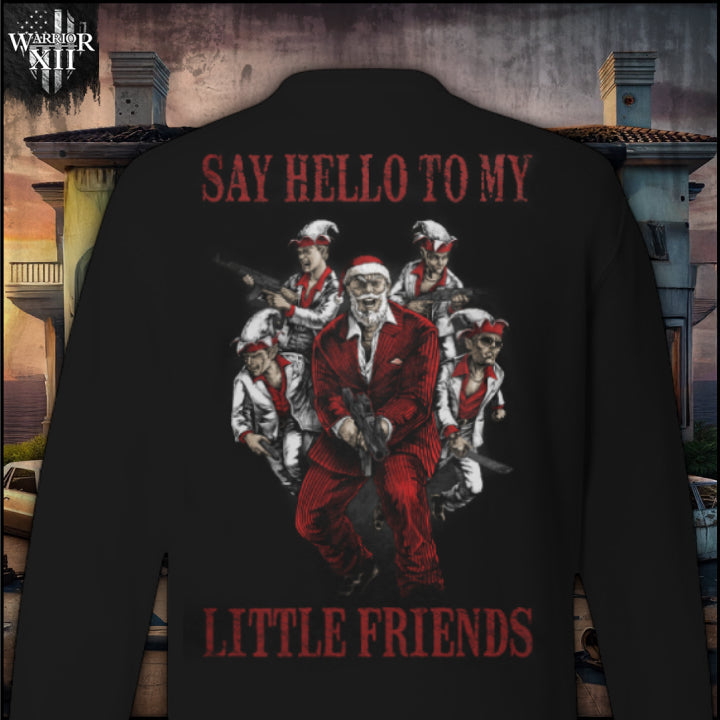 Say Hello To My Little Friends - Sweatshirt