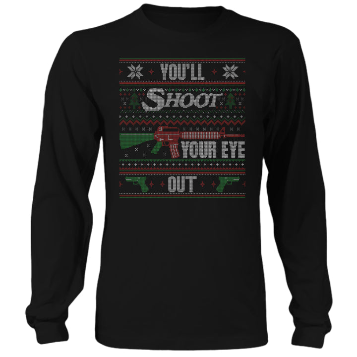 Shoot Your Eye Out - Long Sleeve