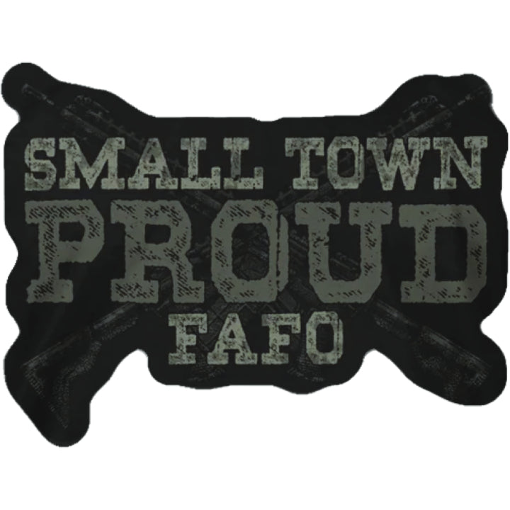 Small Town Proud Decal