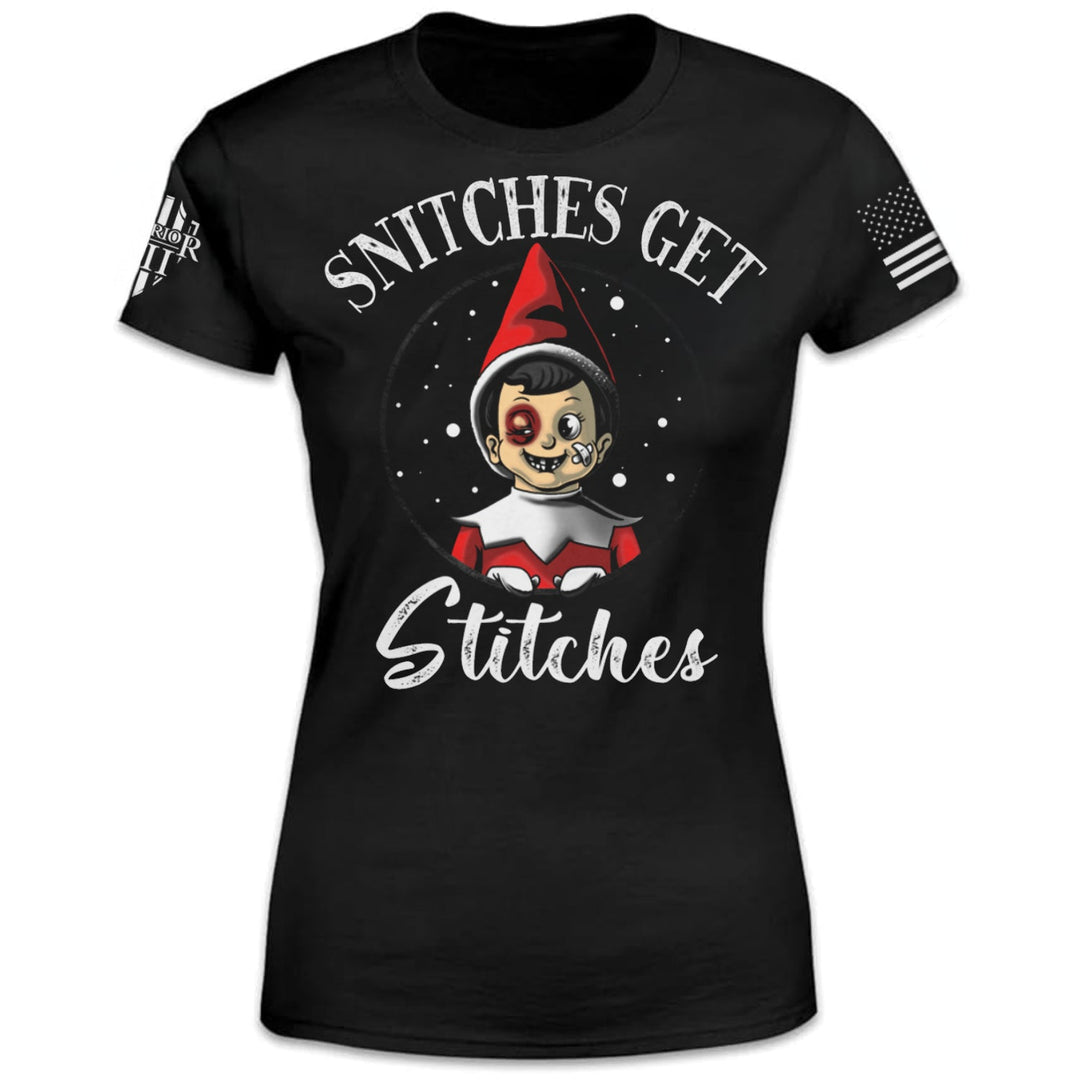 Snitches Get Stitches - Women