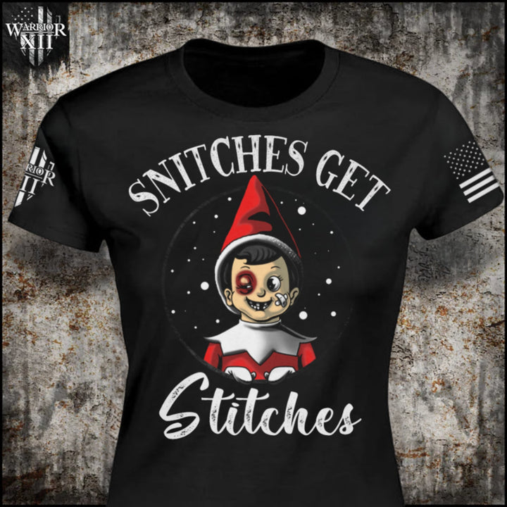 Snitches Get Stitches - Women