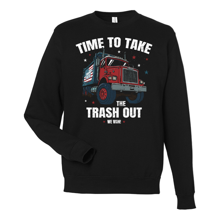 Take The Trash Out - Sweatshirt