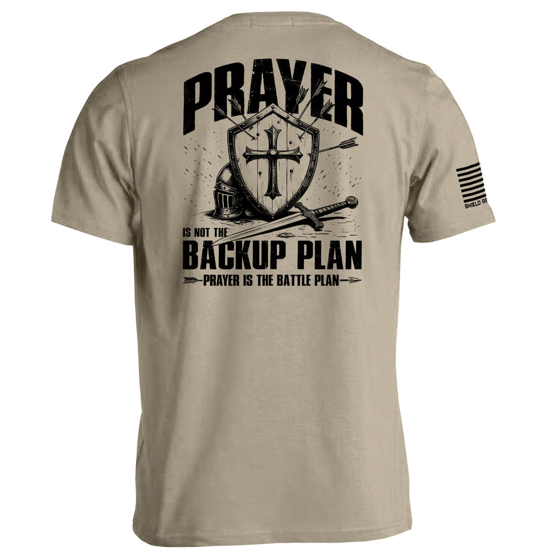 Prayer is not a backup plan