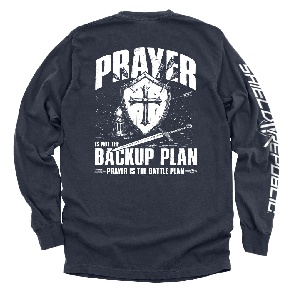 Prayer is not a backup plan