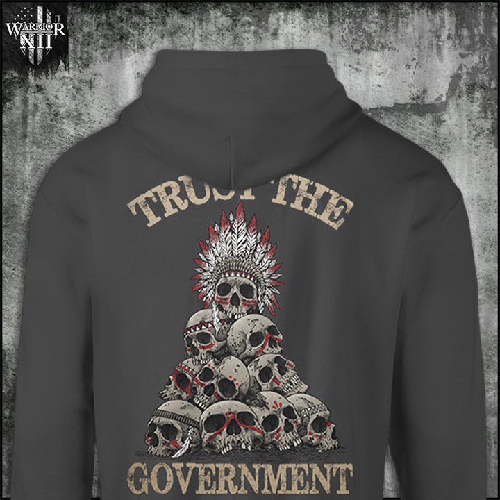 Trust The Government - Hoodie