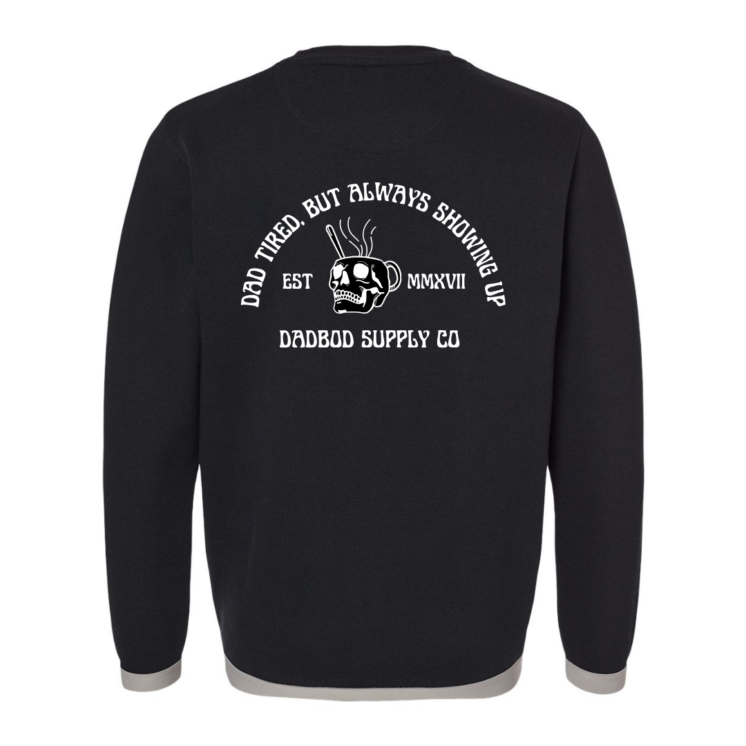 Dad Tired Crew Neck Sweatshirt - PRE ORDER