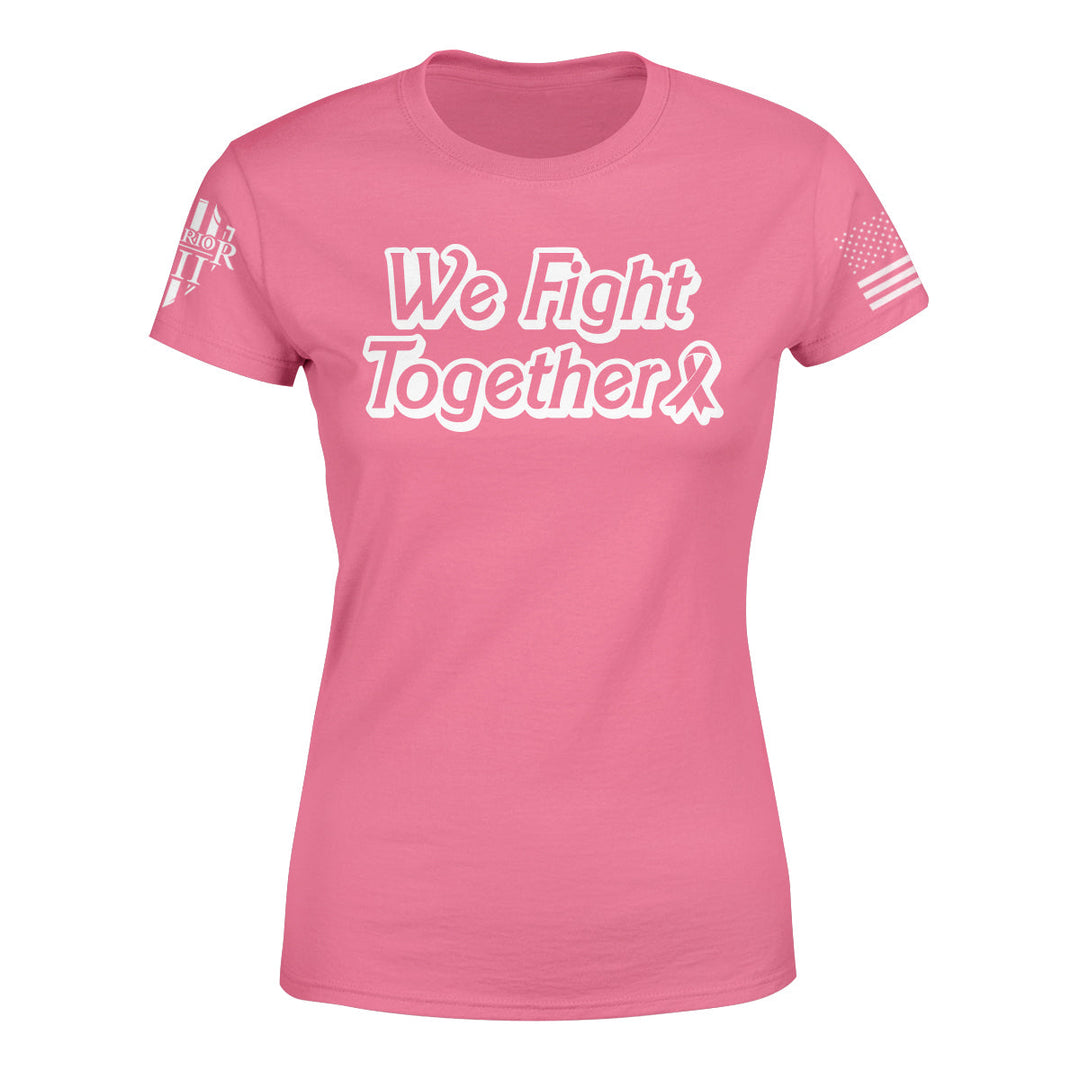 We Fight Together for Breast Cancer - Women - ON SALE