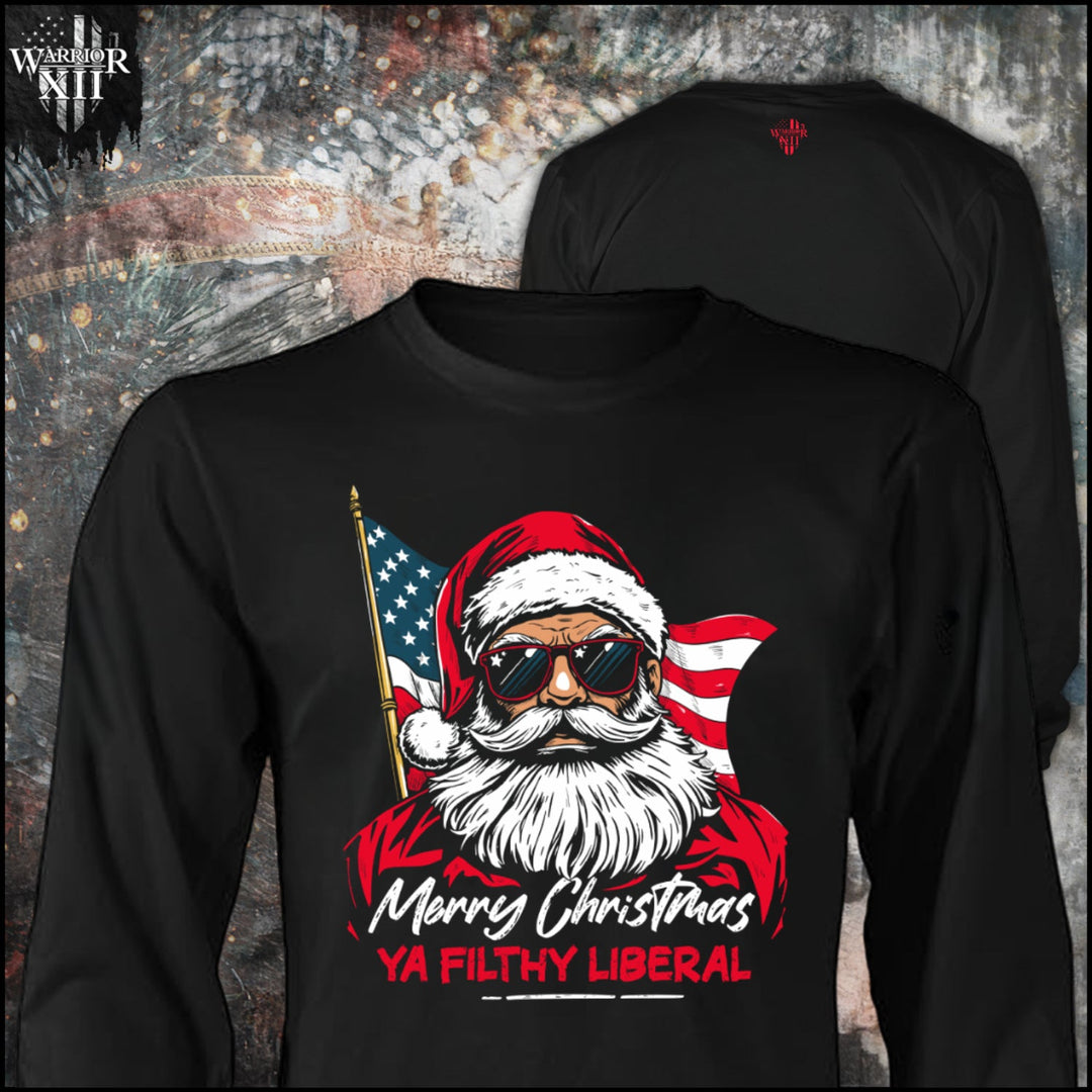 Ya Filthy Liberal - Long Sleeve