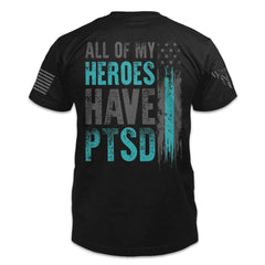 All Of My Heroes Have PTSD