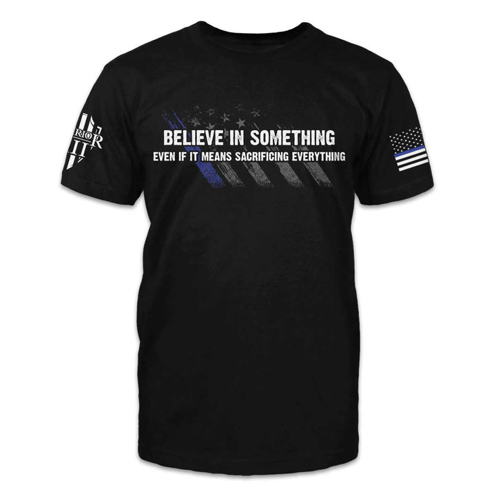 Believe In Something - ON SALE