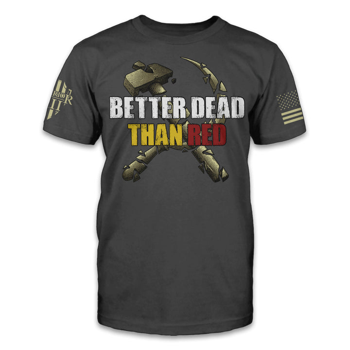 Better Dead Than Red - ON SALE