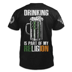 Drinking Is Part Of My Religion