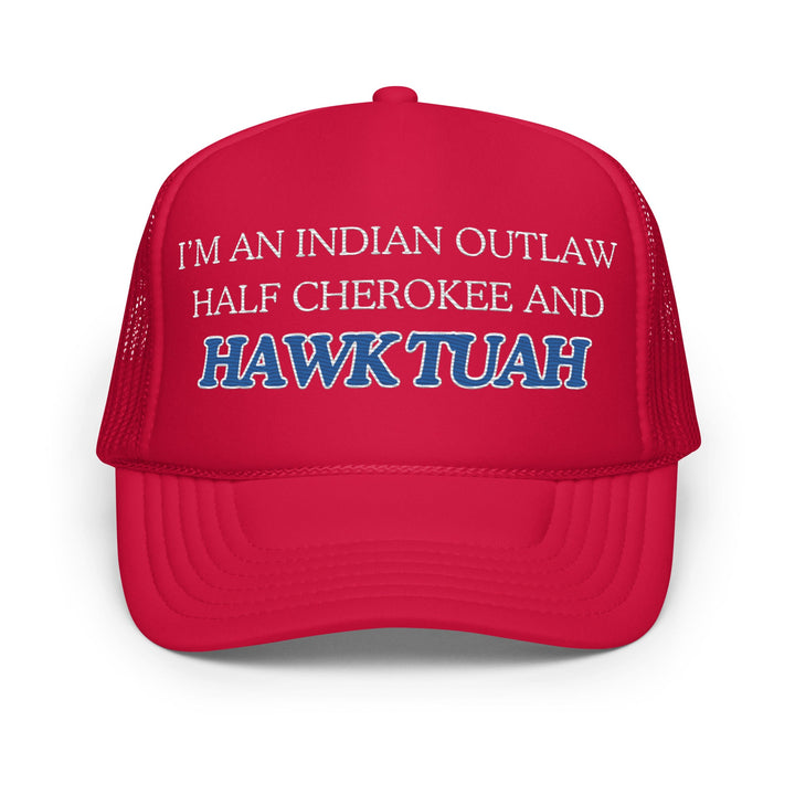 HAWK TUAH Foam Trucker Hat