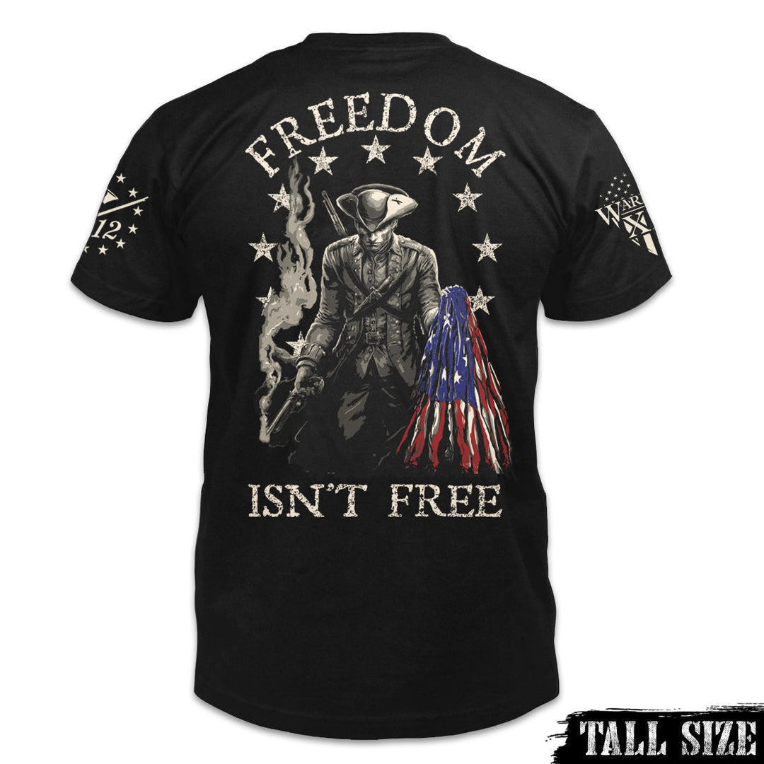 Freedom Isn't Free - Tall Size