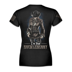 I'm Your Huckleberry - Women's Relaxed Fit