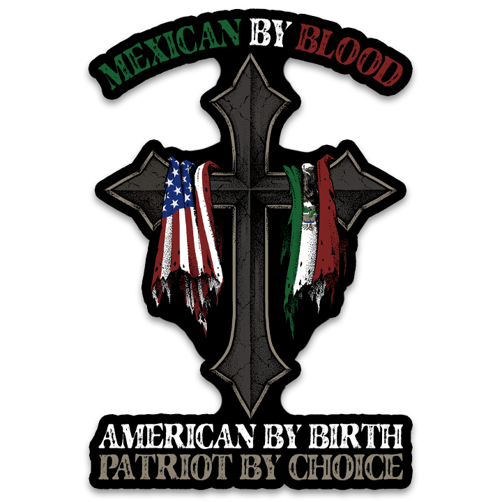 Mexican By Blood Decal