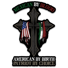 Mexican By Blood Decal
