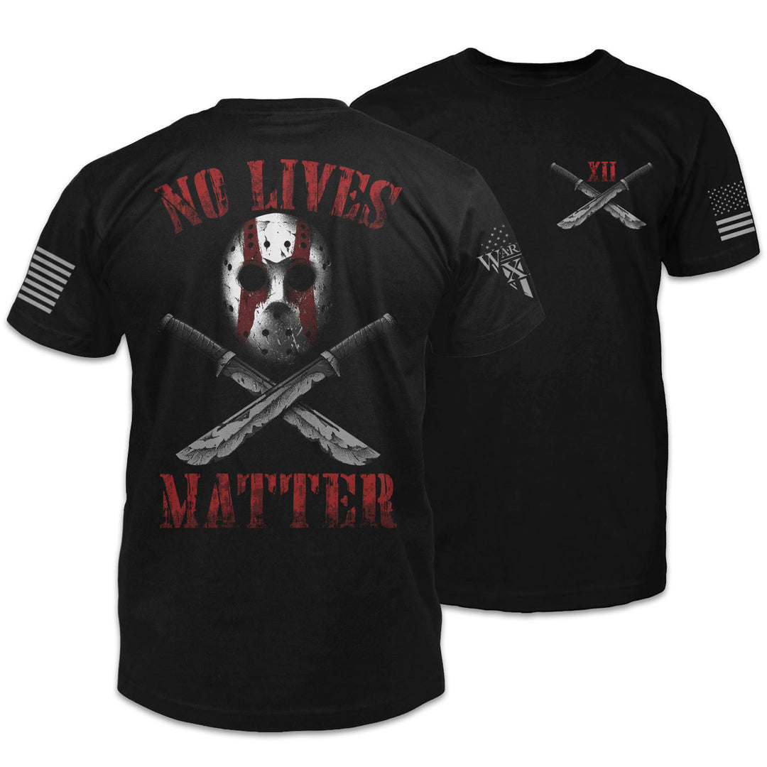 No Lives Matter - ON SALE