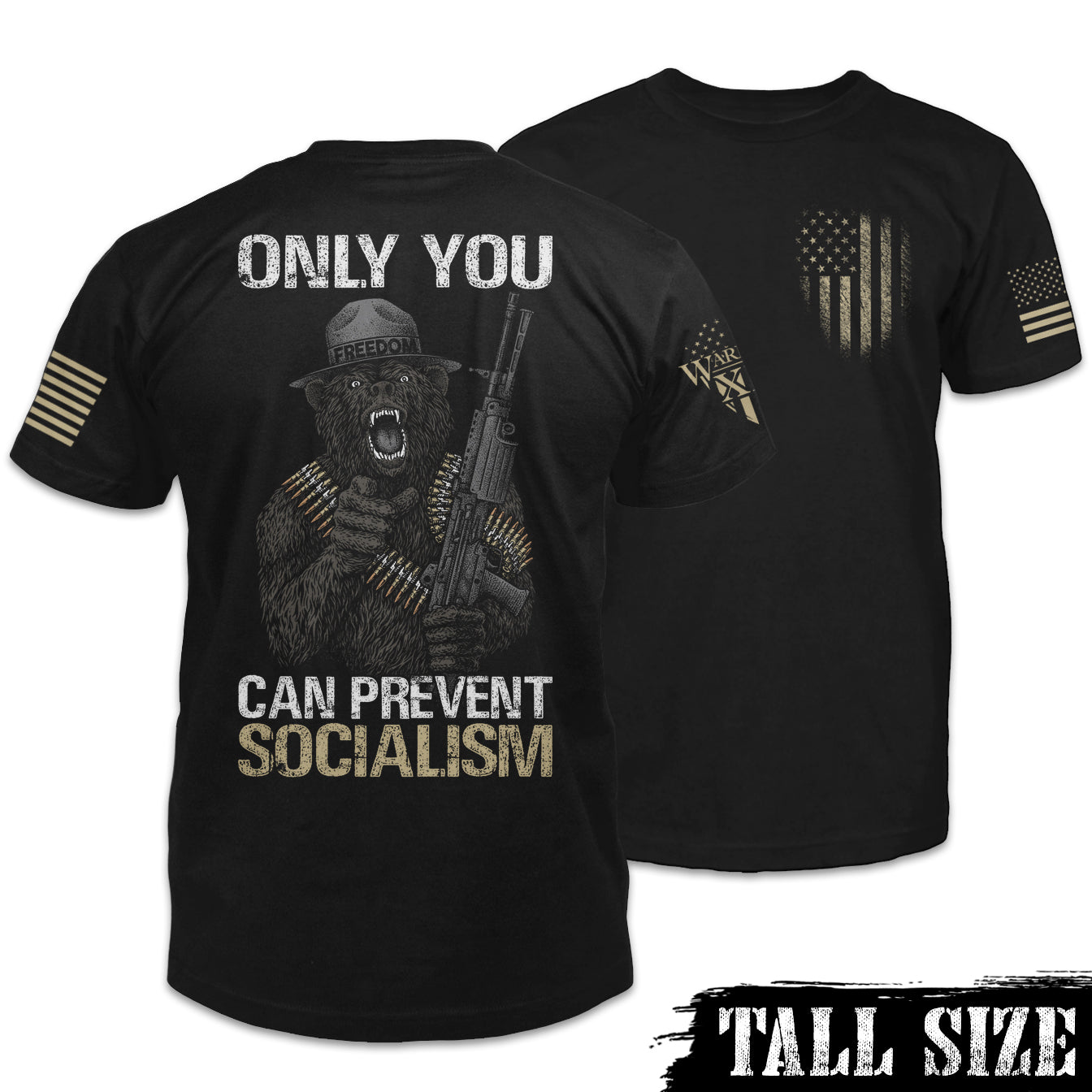 Only You Can Prevent Socialism - Tall Size