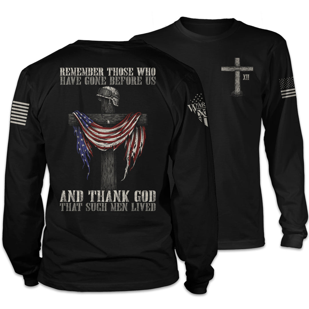 Remember Those Before Us - Long Sleeve