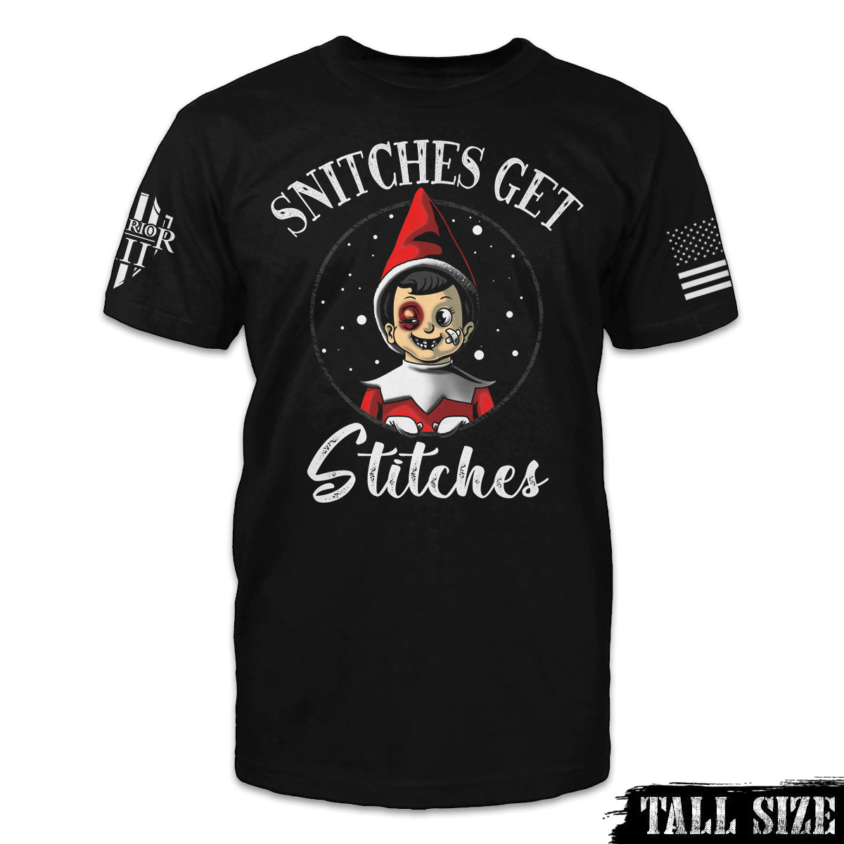Snitches Get Stitches - Tall Size