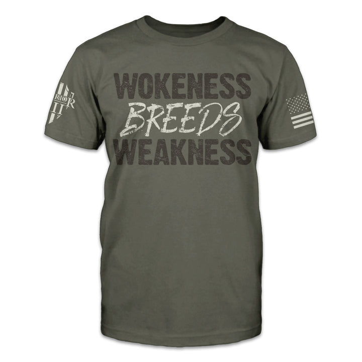 Wokeness Breeds Weakness - ON SALE